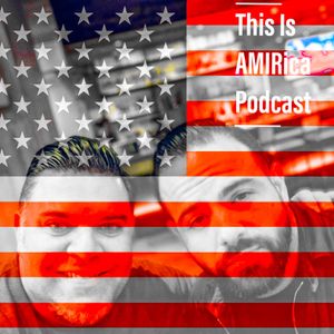 This is AMIRica Podcast