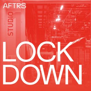 AFTRS Lockdown