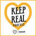 Keep Real Podcast Cover