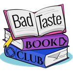 Bad Taste Book Club
