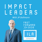 Impact Leaders - Sustainable & Impact Investment and Performance with Purpose
