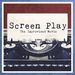 Screen Play: The Improvised Movie