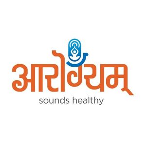 आरोग्यम् (Aarogyam- Marathi podcasts on Health & Wellness)