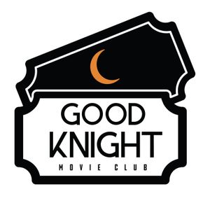 GoodKnight Movie Club