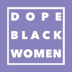 Dope Black Women
