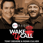 Wake Up Call with Tony Desiere & Ronn Culver