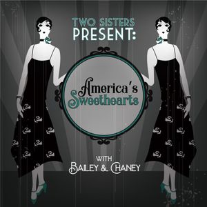 Two Sisters Present: America's Sweethearts