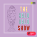 The Halo-Halo Show