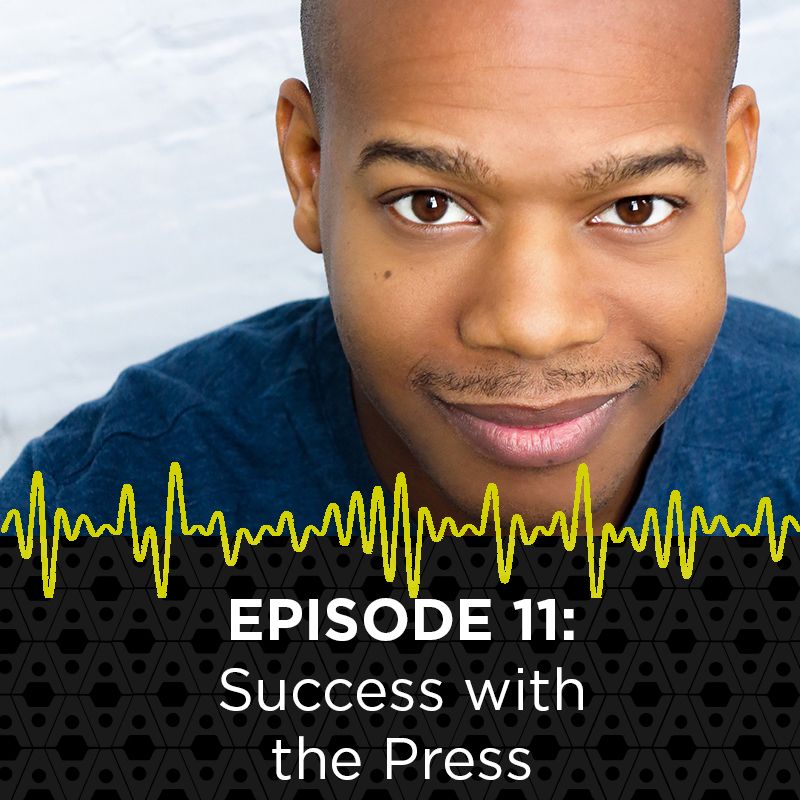 11: Success with the Press