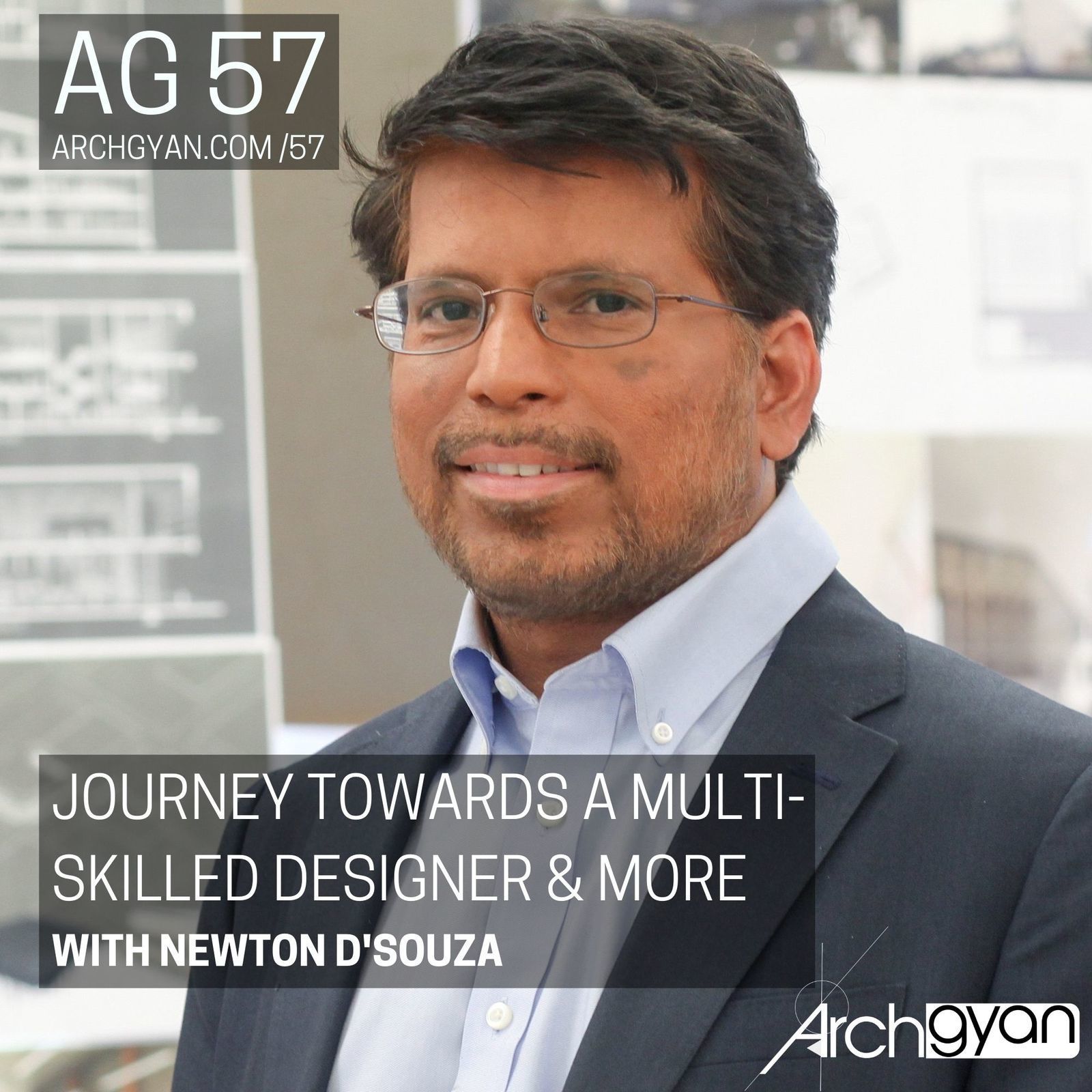 Journey towards a Multi-Skilled Designer & more with Newton D'Souza | AG 57