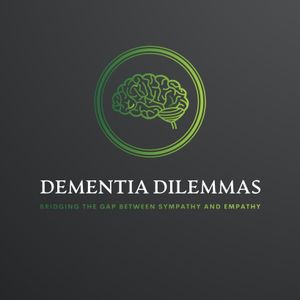 Dementia Dilemmas