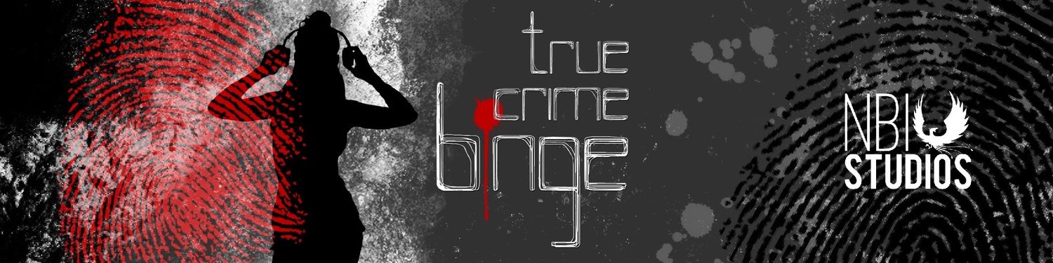True Crime Binge