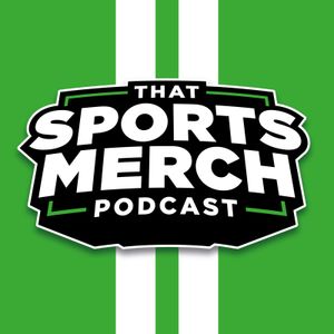 That Sports Merch Podcast