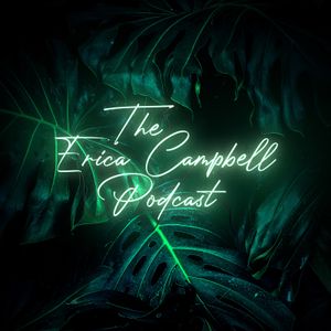 The Erica Campbell Podcast