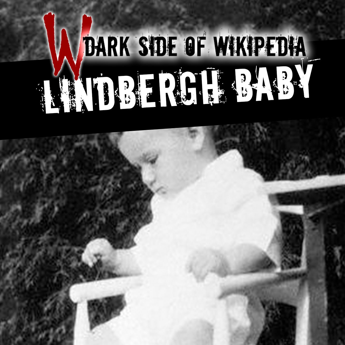 135: The Tragedy of The Lindbergh Baby
