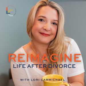Reimagine Life After Divorce