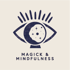 Magick & Mindfulness
