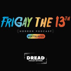 FriGay the 13th Horror Podcast
