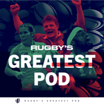 Rugby's Greatest Pod: World Rugby