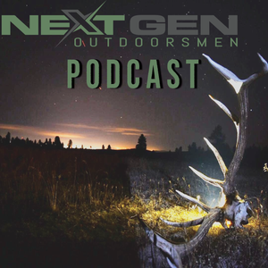 NextGen Outdoorsmen Podcast