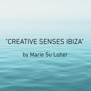 "Creative Senses Ibiza" Podcast by Marie Su Loher