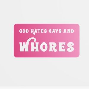 God Hates Gays and Whores