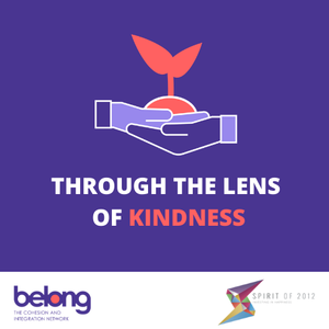 Through The Lens of Kindness
