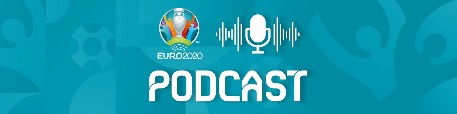 The Official EURO 2020 Podcast presented by Qatar Airways