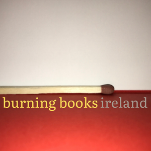 Burning Books Ireland