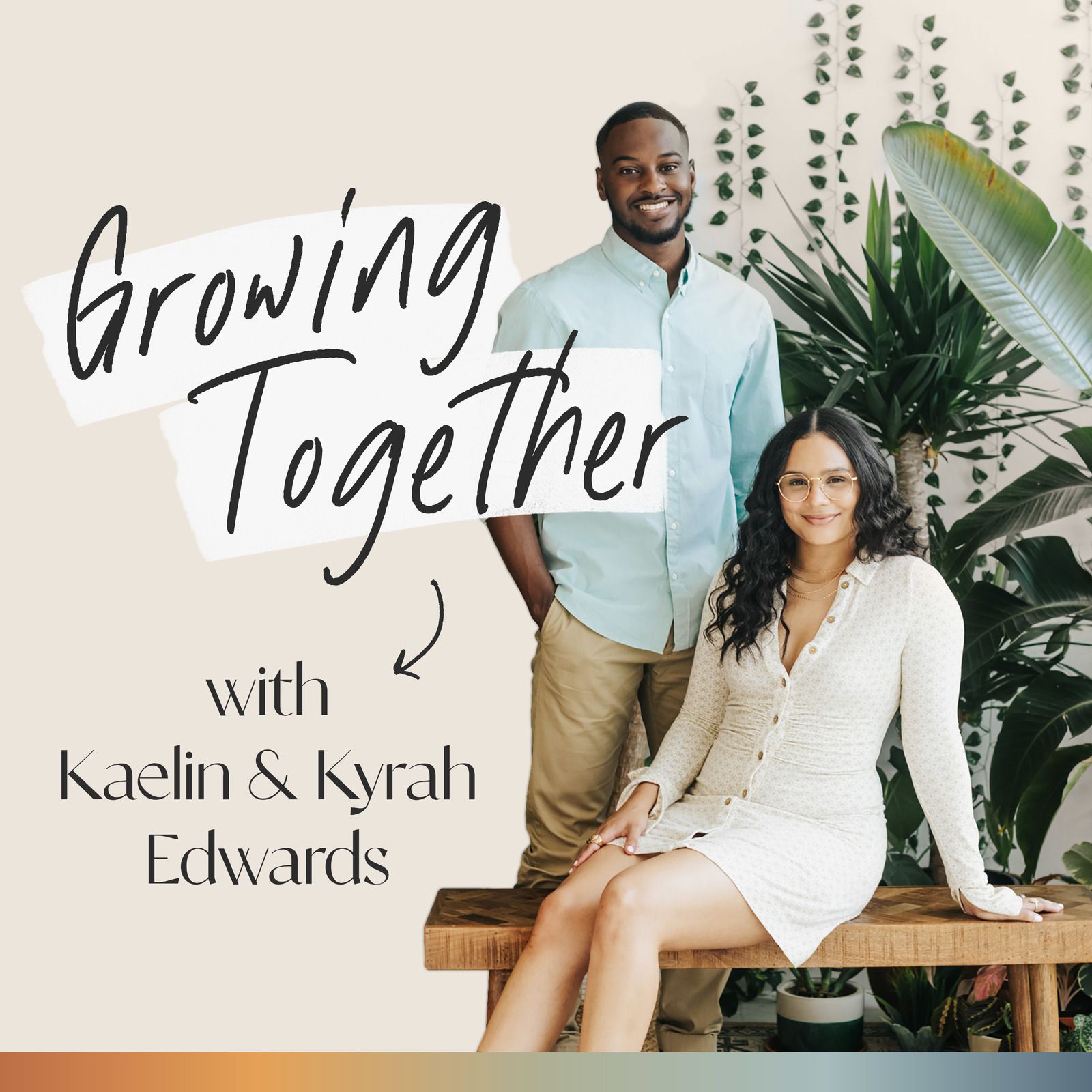 Growing Together with Kaelin & Kyrah Edwards