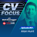 CV-Focus-episode-17---Alan-Hunt-sq