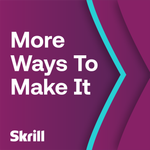 Skrill: 'More Ways To Make It' - Exploring Alternative Routes To Success