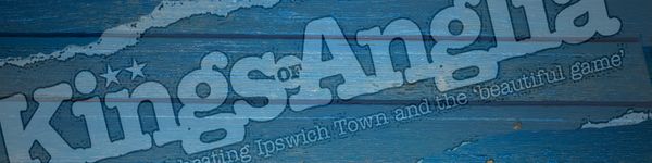 Kings of Anglia - Ipswich Town podcast from the EADT and Ipswich Star