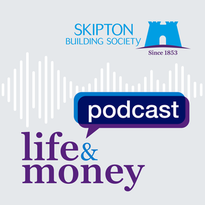 Skipton Building Society: Life and Money Podcast