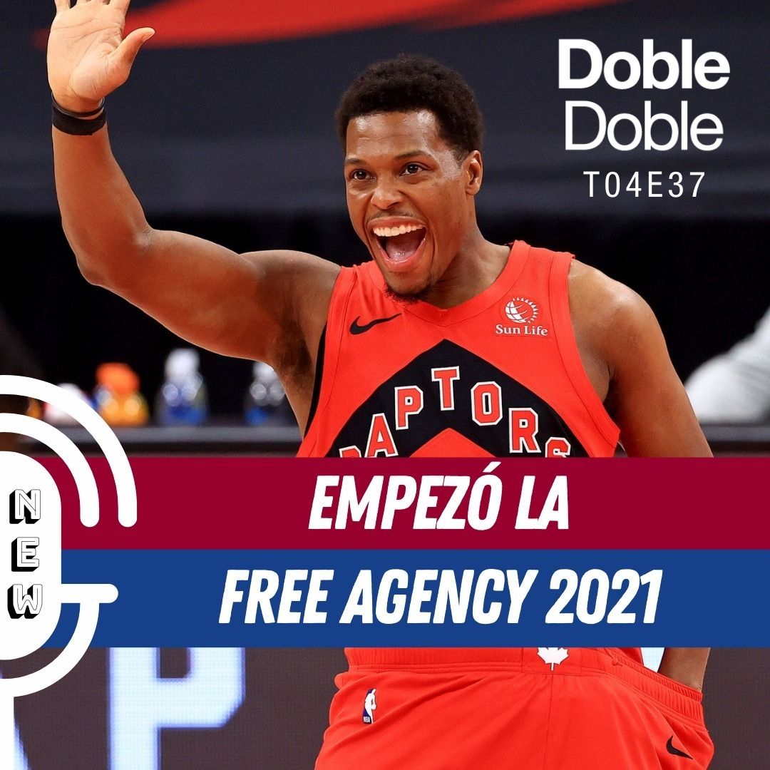S4 Ep37: Doble Doble - T04E37 - Empezó La Free Agency 2021