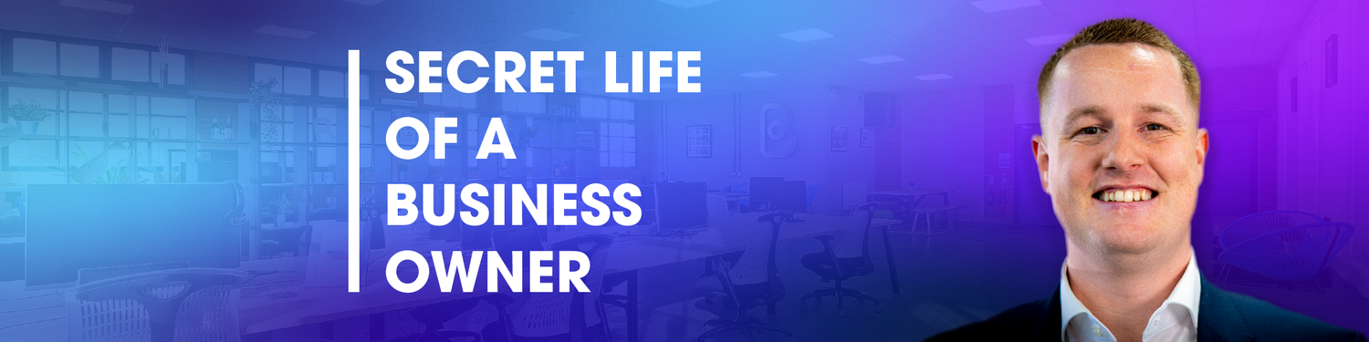 Secret Life of a Business Owner