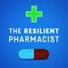 The Resilient Pharmacist - Pill 003