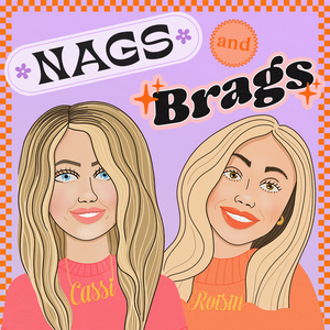 The Nags and Brags Podcast