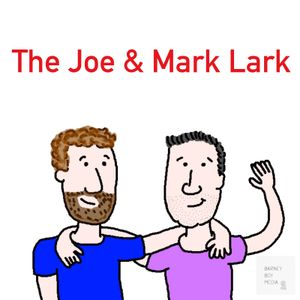 The Joe and Mark Lark