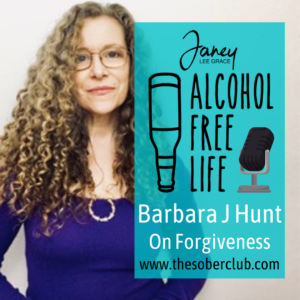 148: Forgiveness with Barbara J Hunt