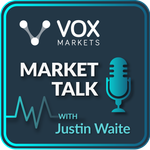 Market Talk with Justin Waite