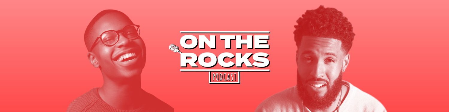 On The Rocks Podcast