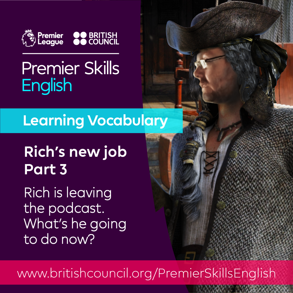 Learning Vocabulary - Rich's New Job - Part 3