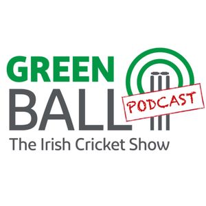 GREEN BALL - The Irish Cricket Show