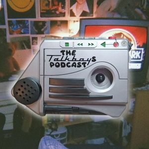 The Talkboys Podcast