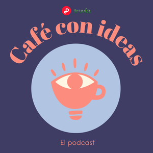 Un Café con Ideas