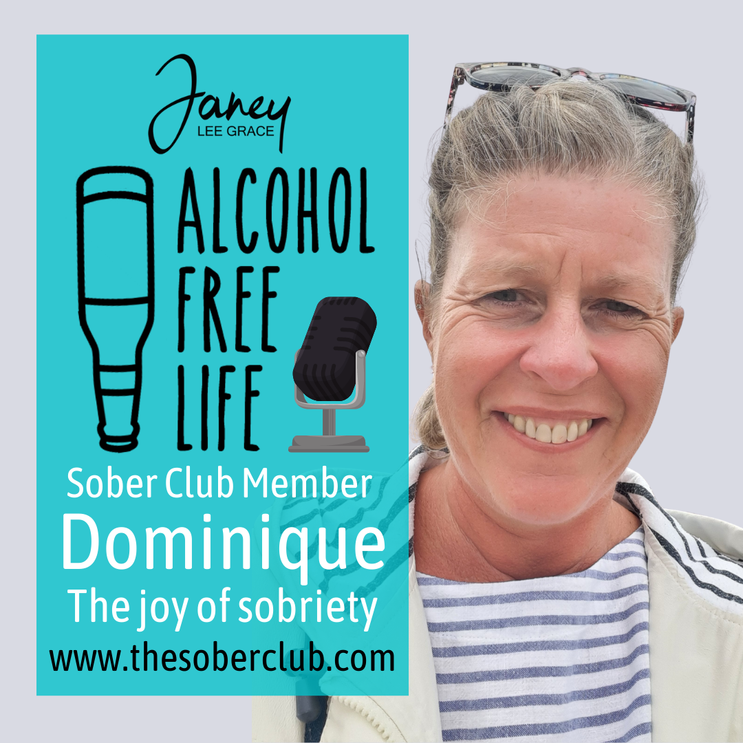 151: Sober Club member Dominique on the joy of sobriety