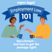 Employment Law 101 3 Podcast Recruitment-01
