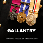 Gallantry: A Remembrance Podcast