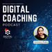 Digital Coaching Podcast With Photos